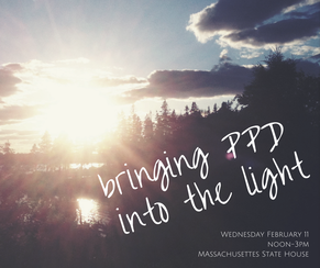 Bringing PPD Into The Light: An Awareness Day at the MA State House on February 11