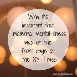 Why it's important that maternal mental illness was on the front page of the NY Times